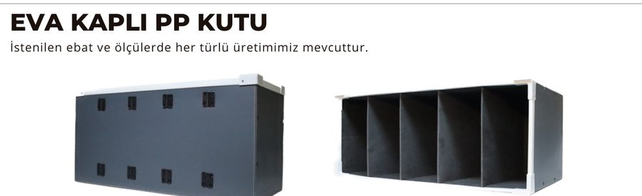 EVA Kaplı PP Kutu