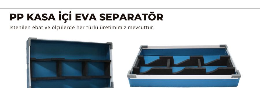 PP Kasa İçi EVA Seperatör
